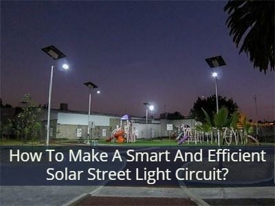 Efficient-Solar-Street-Light-Circuit Efficient-Solar-Street-Light-Circuit